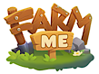 Farm me
