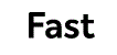 Fast
