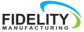 Fidelity Manufacturing LLC