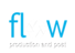 Flow Production And Post