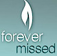 ForeverMissed