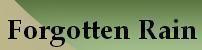 Forgotten Rain's logo Forgotten Rain's Company logo