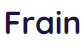Frain