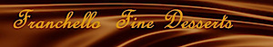 Franchello Fine Desserts's logo Franchello Fine Desserts's Company logo