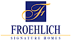 Froehlich Homes's logo Froehlich Homes's Company logo