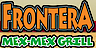 Frontera Mex-Mex Grill