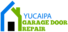 Garage Door Repair Yucaipa