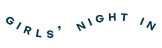 Girls' Night In