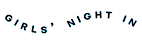 Girls' Night In