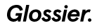 Glossier