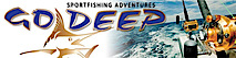 Go Deep Sportfishing Adventures