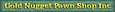 Gold Nugget Pawn