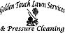 Golden Touch Lawn Services & Pressure Cleaning