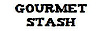 Gourmet Stash