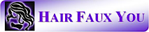 Hair Faux You