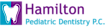 Hamilton Pediatric Dentistry Pc