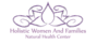 Holistic Women And Families Natural Health Center