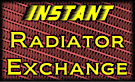 Instant Radiator Exchange