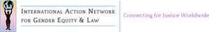 International Action Network For Gender Equity And Law
