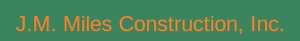 JM Miles Construction