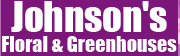 Johnson's Floral & Greenhouse