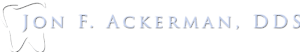 Jon F. Ackerman, Dds