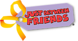Just Between Friends