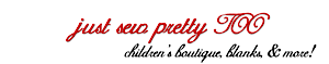 Just Sew Pretty Too