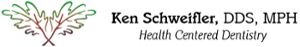 Ken Schweifler DDS
