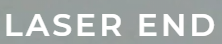 Laser End