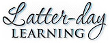 Latter-day Learning