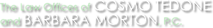 Law Offices Of Cosmo Tedone And Barbara Morton, P.c