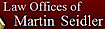 Law Offices Of Martin Seidler