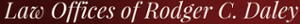 Law Offices of Rodger C. Daley