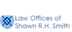 Law Offices Of Shawn R.h. Smith