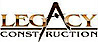 LEGACY CONSTRUCTION & DEVELOPMENT
