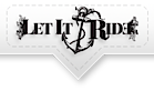 Let It Ride Design
