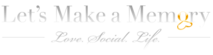 Let's Make A Memory