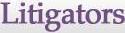 Litigators