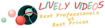 Livelyvideos Production Studio