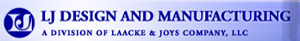 LJ Design and Manufacturing