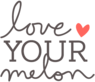 Love Your Melon