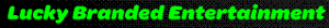Lucky Branded Entertainment's logo Lucky Branded Entertainment's Company logo