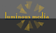 Luminousmedia