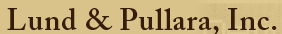 Lund & Pullara's logo Lund & Pullara's Company logo