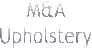 M And A Custom Upholsterers