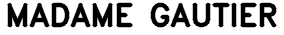 MADAME GAUTIER