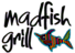 Madfish Grill