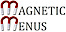 Magnetic Menus