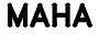 MAHA
